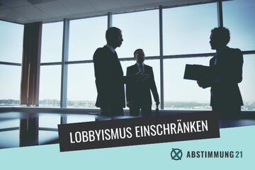 Picture of the HomeParliament " Stimmen Sie für die vorgeschlagenen Maßnahmen zur Regulierung von Lobbyismus? ".